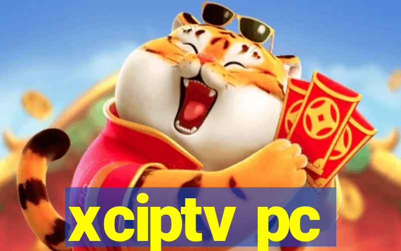 xciptv pc